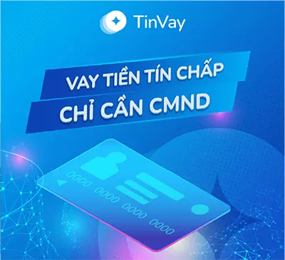 Tinvay - vay 30 triệu bằng CMND và hộ khẩu